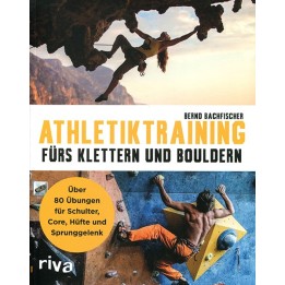 Athletiktraining fürs Klettern und Bouldern