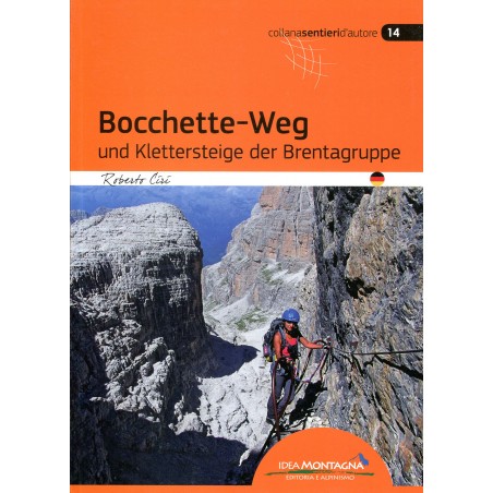 Bocchette-Weg und Klettersteige der Brentagruppe