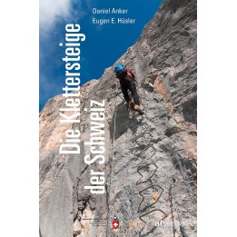 Die Klettersteige der Schweiz