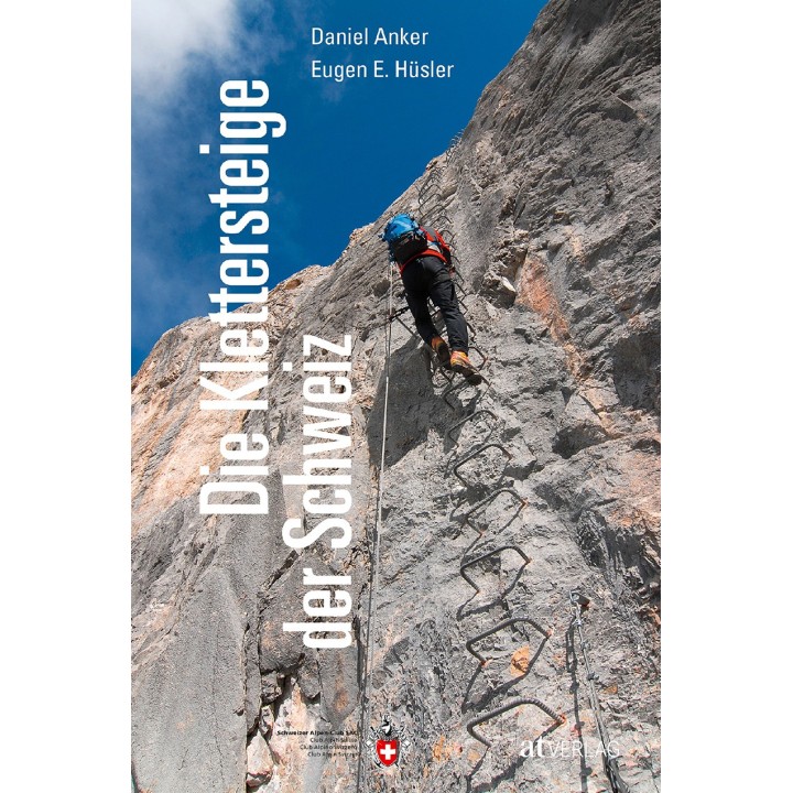 Die Klettersteige der Schweiz