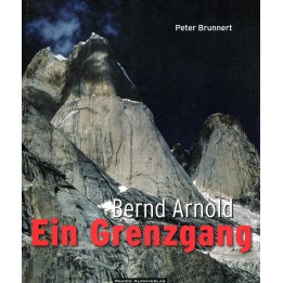 Bernd Arnold - Ein Grenzgang