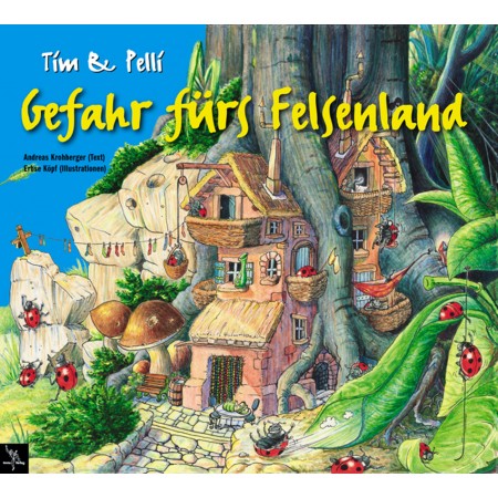 Tim & Pelli - Gefahr fürs Felsenland