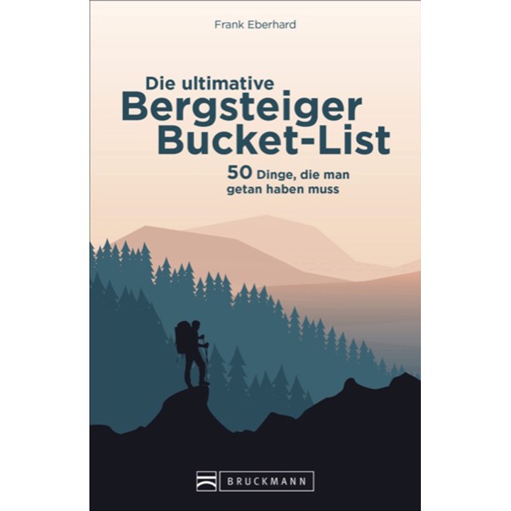 Die ultimative Bergsteiger-Bucket-List
