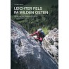 Leichter Fels im wilden Osten