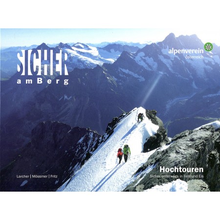 Sicher am Berg: Hochtouren (ÖAV)