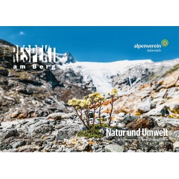 Respekt am Berg: Natur und Umwelt