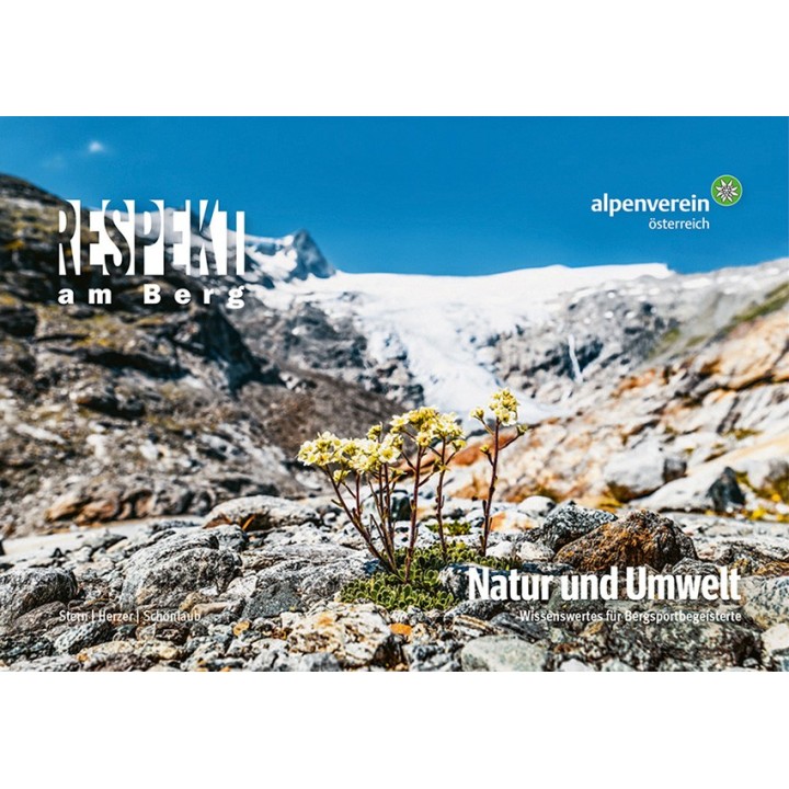 Respekt am Berg: Natur und Umwelt