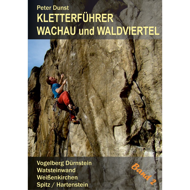 Kletterführer Wachau und Waldviertel Band 2