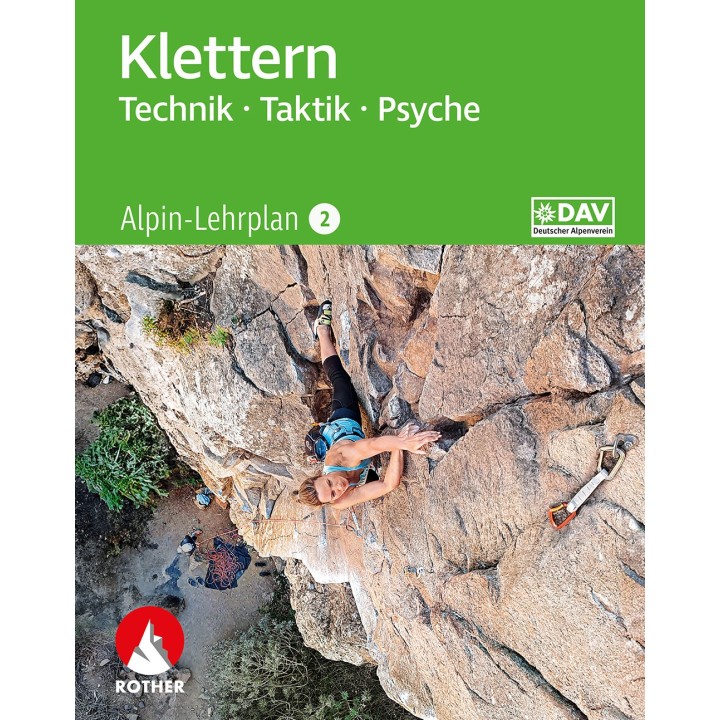 Alpin-Lehrplan Klettern Technik - Taktik - Psyche