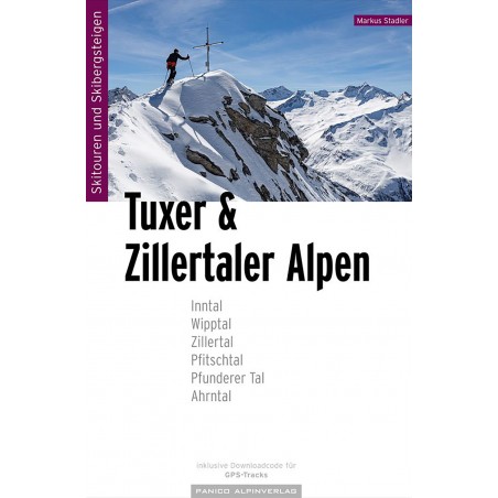 Skitourenführer Tuxer & Zillertaler Alpen Skitourenführer Tuxer & Zillertaler Alpen