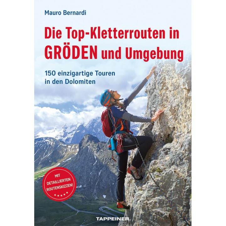 Die Top-Kletterrouten in Gröden und Umgebung