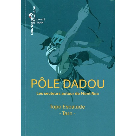 Kletterführer Pôle Dadou (Tarn)
